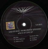Liquid Silk / Worldwide Epidemic - Spice Of Life EP