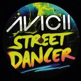 Avicii - Street Dancer