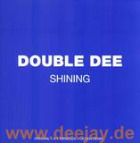 Double Dee - Shining