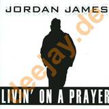 Jordan James - Living On A Prayer