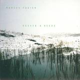 Marcus Foster - Rushes & Reeds