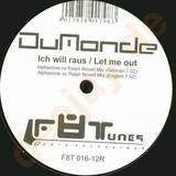 Dumonde - Ich Will Raus Rmx