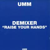 Demixer - Raise Your Hands