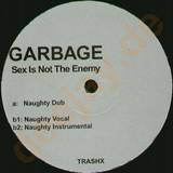 Garbage - Sex Is Not The Enemy