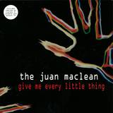 The Juan Maclean - Give Me Every Little Thing