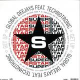 Global Deejays Feat. Technotronic - Get Up