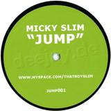 Micky Slim - Jump Around