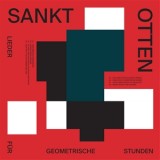 SANKT OTTEN - LIEDER FÜR GEOMETRISCHE STUNDEN