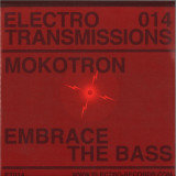 Mokotron - Electro Transmissions 014 - Embrace The Bass