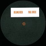 Paul Brcic - Bejing Rock 10"