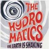 THE HYDROMATICS - THE EARTH IS SHAKING