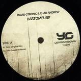 David Gtronic & Chad Andrew - Bartomeu Ep