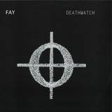 Fay - Deathwatch