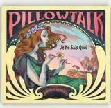 Pillowtalk - Je Ne Sais Quoi