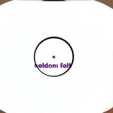 Seldom Felt - #5