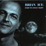 Brian Ice - Inside My Lonely Nights