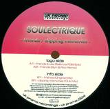 Soulectrique - Friends/clipping Memories
