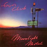 Gun Club - Moonlight Motel