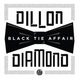 Dillon & Diamond D - Black Tie Affair