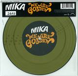 Mika - We Are Golden 7"
