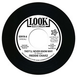 Freddie Chavez/Dave Newman - They'll Never Know Why/Make Up Your Mind