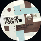 Franck Roger - Don't Leave Me Flashback