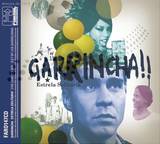 Garrincha - Estrela Solitaria