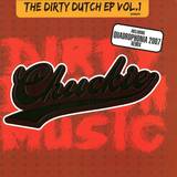 Chuckie - Dirty Dutch Ep *1*