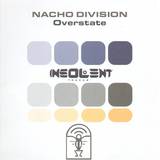 Nacho Division - Overstate / Proyect / D-3