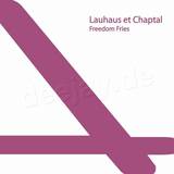 Lauhaus Et Chaptal - Freedom Fries