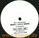 White House Music - Groove Me