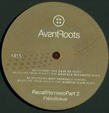 Pablo Bolivar - Recall Remixes Vol 2