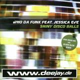Who Da Funk - Shiny Disco Balls