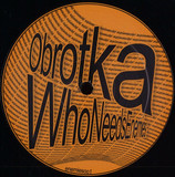 Obrotka - Who Needs Enemies