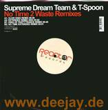 Supreme Dream Team - No Time To Waste *remix*