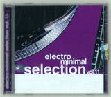 Electro Minimal Selection - Volume 11