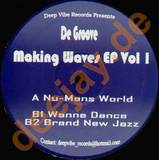 De Groove - Making Waves Ep