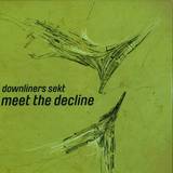Downliners Sekt - Meet The Deadline