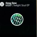 Greg Gow - Twilight Soul Ep