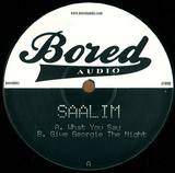Saalim - What You Say / Give Georgie The Night