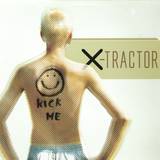 X-tractor - Kick Me