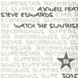 Axwell - Watch The Sunrise