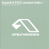 Super8 & P.o.s. Pres. Aalto - 5