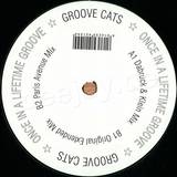 Groove Cats - Once In A Lifetime