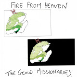 The Good Missionaries - Fire From Heaven