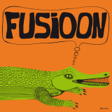 FUSIOON - Fusioon (Farsa del buen vivir)