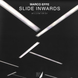 Marco Effe - Slide Inwards