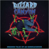 Buzzard Canyon - Drunken Tales Of An Underachiever LP
