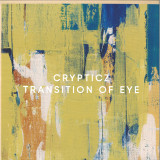 Crypticz - Transition of Eye LP 2x12"