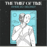 THE THIEF OF TIME - WHERE DO I BELONG ? LP
